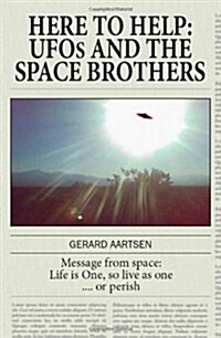 Here to Help: UFOs and the Space Brothers (Paperback, 2, Colour)