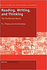 Reading, Writing, and Thinking: The Postformal Basics (Paperback)