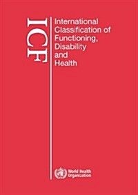 International Classification of Functioning, Disability and Health (Icf): Large Print Format for the Visually Impaired (Paperback)