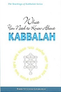 What You Need to Know about Kabbalah (Hardcover)