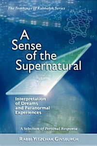 A Sense of the Supernatural - Interpretation of Dreams and Paranormal Experiences (Hardcover)