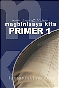 Magbinisaya Kita Primer 1: A Cebuano Learning Book (Paperback)