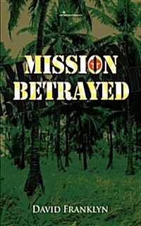 Mission Betrayed (Paperback)