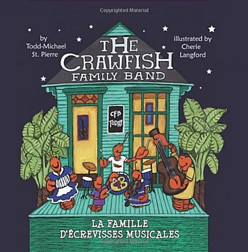 The Crawfish Family Band * La Famille DCrevisses Musicales (Paperback)