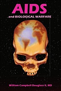 AIDS and Biological Warfare (Paperback)