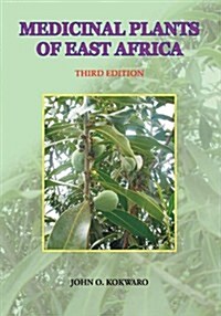 Medicinal Plants of East Africa. Third Edition (Paperback, 3, Revised)