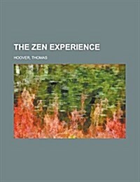 The Zen Experience (Paperback)