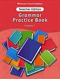Story Town Grammar Practice Book Grade 1: Teachers Edition (Paperback)
