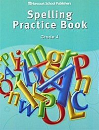 Storytown: Spelling Practice Book Student Edition Grade 4 (Paperback, Student)