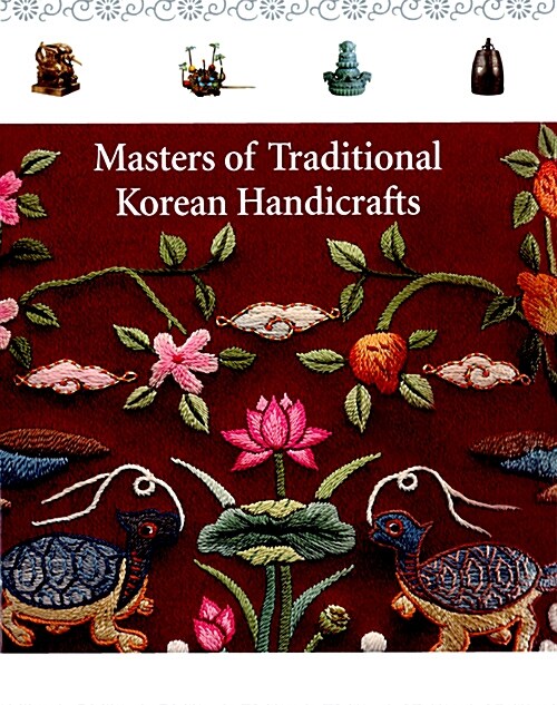 Masters of Traditional Korean Handicrafts (Hardcover)
