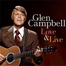 [수입] Glen Campbell - Love & Live [2CD Deluxe Edition] 