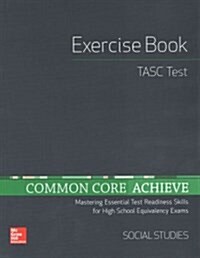 Common Core Achieve, Tasc Exercise Book Social Studies (Paperback)