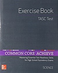 Common Core Achieve, Tasc Exercise Book Science (Paperback)