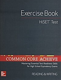 Common Core Achieve, Hiset Exercise Book Reading & Writing (Paperback)