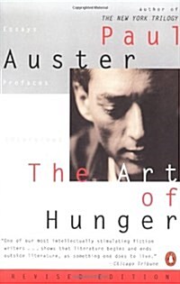 The Art of Hunger: Essays, Prefaces, Interviews (Paperback)