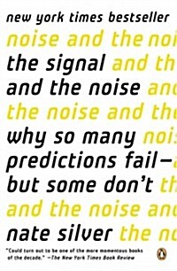 [중고] The Signal and the Noise: Why So Many Predictions Fail--But Some Dont (Paperback)