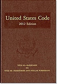 United States Code 2012: Vol. 32 (Hardcover)