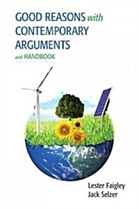 Good Reasons with Contemporary Arguments and Handbook with Mylab Writing -- Access Card Package (Hardcover)