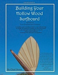 Building Your Hollow Wood Surfboard (Paperback)