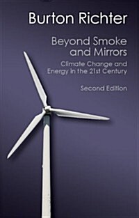 Beyond Smoke and Mirrors : Climate Change and Energy in the 21st Century (Paperback, 2 Revised edition)