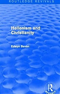 Hellenism and Christianity (Routledge Revivals) (Paperback)