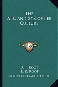 The ABC and Xyz of Bee Culture (Paperback)