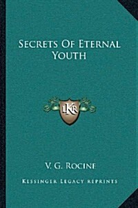 Secrets of Eternal Youth (Paperback)