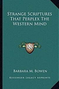 Strange Scriptures That Perplex the Western Mind (Paperback)