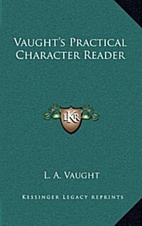 Vaughts Practical Character Reader (Hardcover)