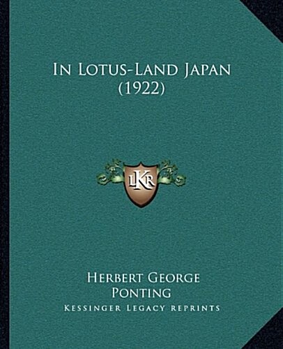 In Lotus-Land Japan (1922) (Paperback)
