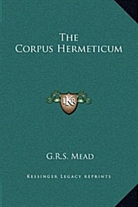 The Corpus Hermeticum (Hardcover)