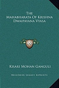 The Mahabharata of Krishna Dwaipayana Vyasa (Hardcover)