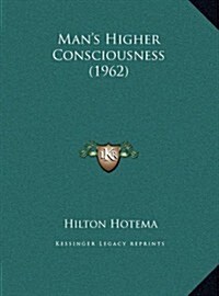 Mans Higher Consciousness (1962) (Paperback)