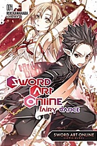 Sword Art Online 4: Fairy Dance (Light Novel) (Paperback)
