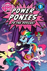 My Little Pony: Power Ponies to the Rescue! (Paperback)