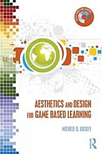 Aesthetics and Design for Game-based Learning (Paperback)