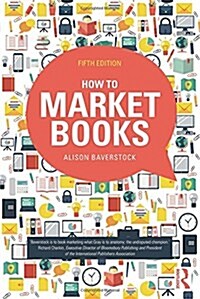 How to Market Books (Paperback, 5 New edition)