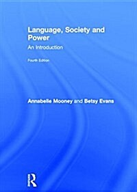 Language, Society and Power : An Introduction (Hardcover, 4 New edition)