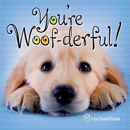 Youre Woof-derful! (Hardcover)