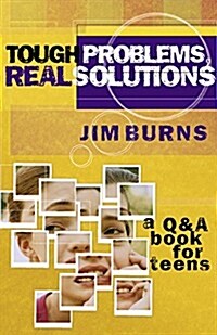 Tough Problems, Real Solutions: A Q & a Book for Teens (Paperback)