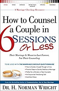 How to Counsel a Couple in 6 Sessions or Less (Paperback)