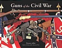 Guns of the Civil War (Hardcover)