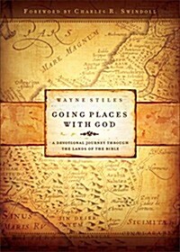 Going Places with God: A Devotional Journey Through the Lands of the Bible (Paperback)