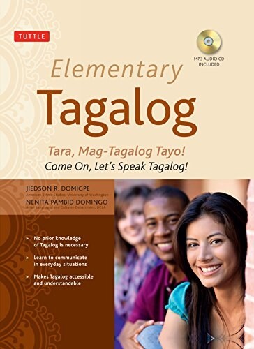 Elementary Tagalog: Tara, Mag-Tagalog Tayo! Come On, Lets Speak Tagalog! (Online Audio Download Included) [With MP3] (Paperback)