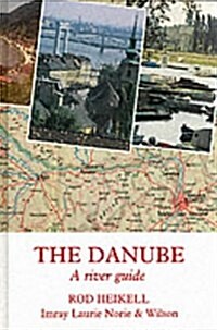 The Danube : A River Guide (Hardcover)