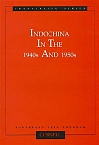 Indochina in the 1940s and 1950s (Paperback)