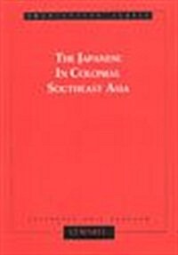 Japanese in Colonial Southeast Asia (Paperback)