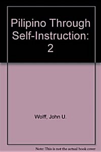 Pilipino Through Self-Instruction, Part Two (Paperback, 2, Revised)