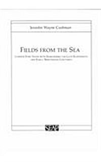 Fields from the Sea: Chinese Junk Trade with Siam During the Late Eighteenth and Early Nineteenth Century (Paperback)