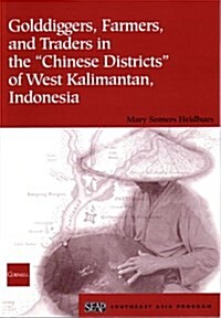 Golddiggers, Farmers, and Traders in the Chinese Districts of West Kalimantan, Indonesia (Paperback)